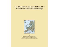 Group International The 2013 Import and Export Market for Carded or Combed Wool in Europe
