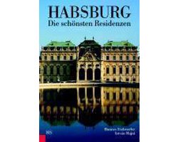 Habsburg - Die schönsten Residenzen