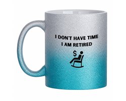 Hacebo® - I don't have time I am retired koffiebeker glitter Zilver Blauw - Collega - beste collega - thee mok - koffie beker - collega's - verjaardag - afscheidscadeau - geschenk - kado - koffiemok - 350 ML inhoud