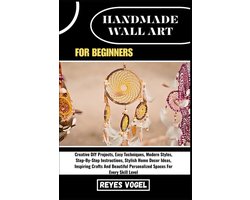 Handmade Wall Art for Beginners