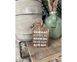 Hanger / label / met de tekst; Vandaag huppel ik door de dag en doe alsof alles mag / Natural