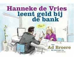 Hanneke de Vries leent geld bij de bank