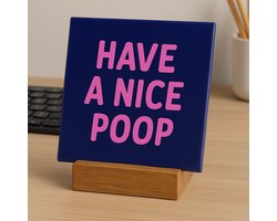 Have a nice poop | Wandtegel | Toiletdecoratie | Gepersonaliseerde cadeau | Hippe Spreuktegel | Nieuwe woning cadeau | Housewarming cadeau | Tegeltjes met tekst