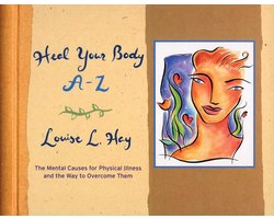 Heal Your Body A-Z