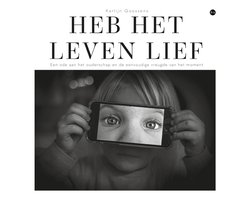 Heb het leven lief
