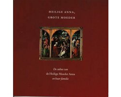 Heilige anna, grote moeder.