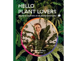 Hello Plant Lovers - Kennis en inspiratie uit de plantencommunity door Mama Botanica - Kamerplanten boek