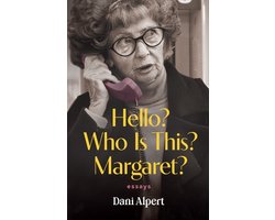 Hello? Who Is This? Margaret?