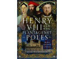 Henry VIII and the Plantagenet Poles