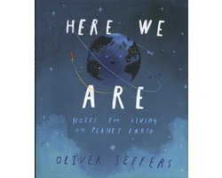 Here We Are Notes for Living on Planet Earth