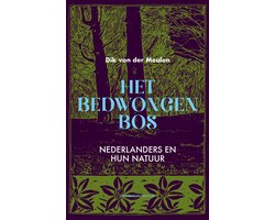 Het bedwongen bos