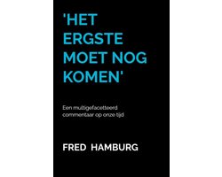 'Het ergste moet nog komen'