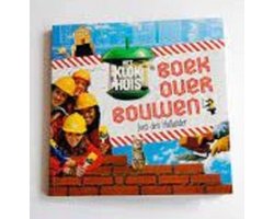 Het Klokhuisboek over bouwen