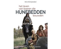 Het leven van boeren die Hunebedden bouwden