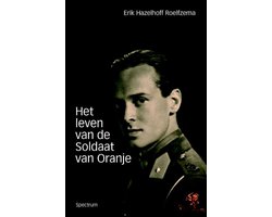 Het leven van de soldaat van Oranje