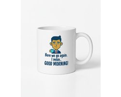 Hier Gaan We Weer! Grappige Koffiemok - Goedemorgen Mok