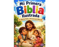 Historias de la Biblia Para Niños- Mi Primera Biblia Ilustrada