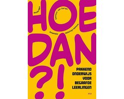 Hoe dan?!
