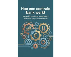 Hoe een centrale bank werkt