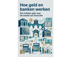 Hoe geld en banken werken
