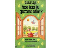 Hoe leer je gezond eten