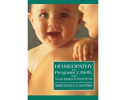 Homeopathy for Pregnancy, Birth, and Your Baby's First Year
