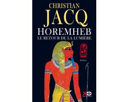 Horemheb - Le retour de la lumière