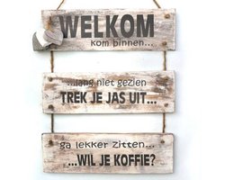 Houten Tekstplank / Tekstbord 40x30 cm "Welkom kom binnen......" - Kleur Antique White