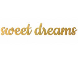 Houten wanddecoratie - Wooden wall decoration | Sweet dreams 104 x 17cm | Goud - Gold | Muurdecoratie - Wall art - Wandfiguur - Babykamer - Kids - Deco