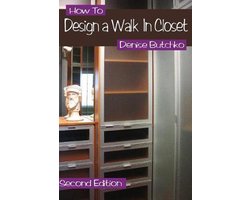 How To Design A Walk In Closet