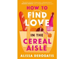 How to Find Love in the Cereal Aisle