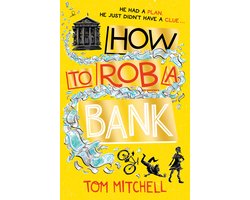 How to Rob a Bank