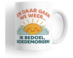 Humor mok – En daar gaan we weer… ik bedoel, goedemorgen! – grappige koffiemok/theemok voor ochtend & kantoor – cadeau: verjaardag, werk & studie – 330 ml