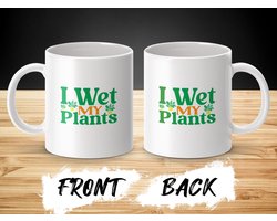 I Wet My Plants' Mok, Grappige Tuinman Mok, Plantenliefhebber Cadeau, Tuinieren Mok, Planten Moeder Mok, Tuin Humor, Plant Mok, Cadeau Idee