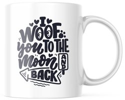 I Woof You To The Moon And Back Mok - Leuke Honden Pun Koffiekop voor Dierenliefhebbers - 11oz Keramische Beker Cadeau voor Hondenmoeder & Vader