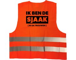 Ik ben de sjaak - ik ga trouwen hesje / vestje - oranje reflecterende strepen - volwassenen - fun tekst hesjes - vrijgezellenfeest hesje / vestje