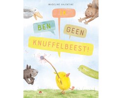 Ik ben geen knuffelbeest