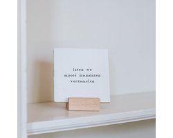 IKPAKJEIN – Tegel 13x13 cm met tekst ‘Laten we mooie momenten verzamelen’ – liefde – vriendschap - samenwonen – huwelijk – jubileum - woondecoratie - brievenbus cadeau