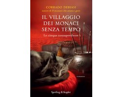 Il villaggio dei monaci senza tempo