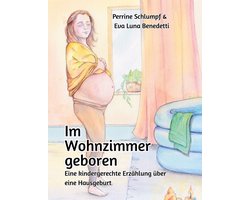 Im Wohnzimmer geboren