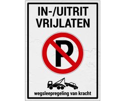 In en uitrit vrijlaten wegsleepregeling verboden te parkeren bord - Sign Again materiaal - 40 x 30 cm