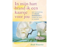 In Mijn Hart Brand Ik Een Kaarsje Voor Jou