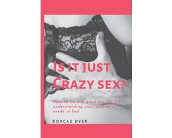 Is It Just Crazy Sex?