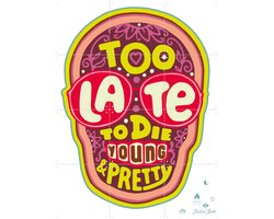 IXXI Too late to die young & pretty pink, Studio Boot - 60 x 80 cm - Gratis ophangtool - Grote wanddecoratie en posters - Kleurrijk, Illustraties