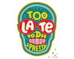 IXXI Too late to die young & pretty, Studio Boot - 60 x 80 cm - Gratis ophangtool - Grote wanddecoratie en posters - Kleurrijk, Illustraties, Grafisch