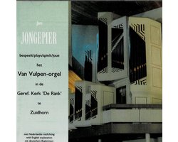 Jan Jongepier Bespeelt Het Van Vulpen-Orgel in De Geref. Kerk "De Rank" te Zuidhorn