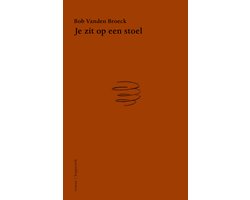 Je zit op een stoel