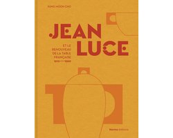 Jean Luce et le renouveau de la table française, 1910-1960