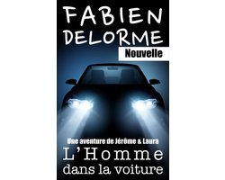 Jérôme et Laura 2 - L'Homme dans la voiture