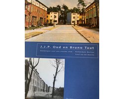 J.j.p. oud en bruno taut
